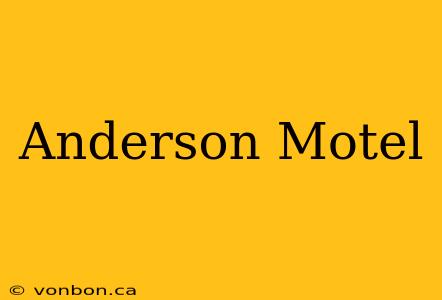 Anderson Motel