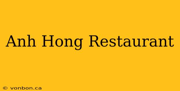 Anh Hong Restaurant