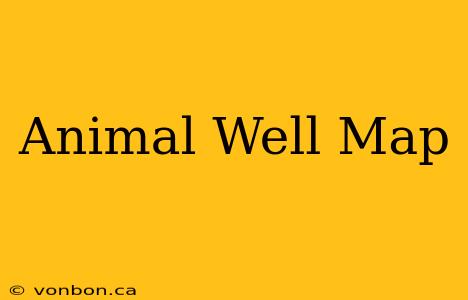 Animal Well Map