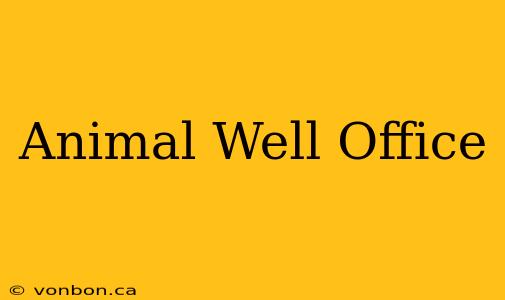 Animal Well Office