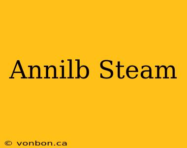 Annilb Steam