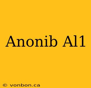 Anonib Al1