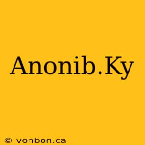 Anonib.Ky