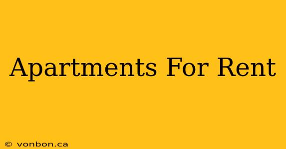 Apartments For Rent