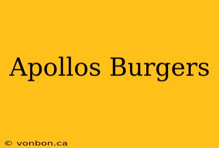 Apollos Burgers