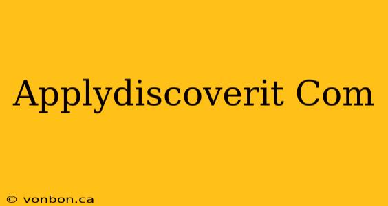 Applydiscoverit Com