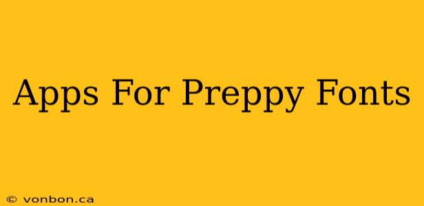 Apps For Preppy Fonts