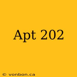 Apt 202