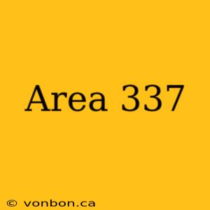 Area 337