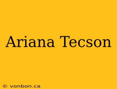 Ariana Tecson