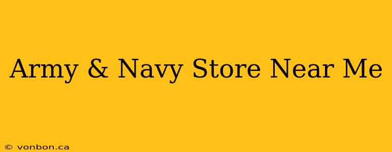 Army & Navy Store Near Me