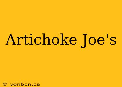 Artichoke Joe's