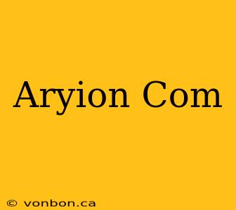 Aryion Com