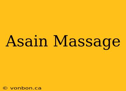 Asain Massage