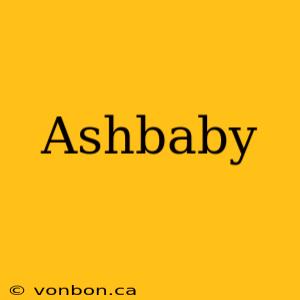 Ashbaby