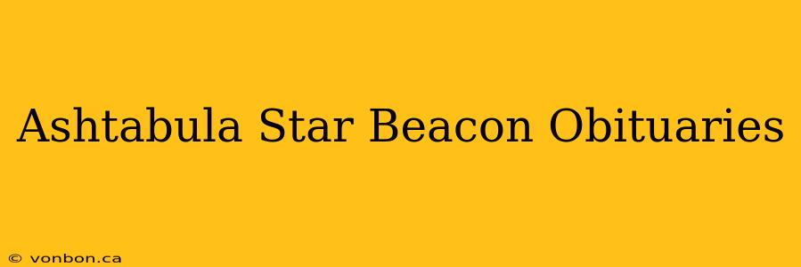 Ashtabula Star Beacon Obituaries