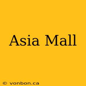 Asia Mall