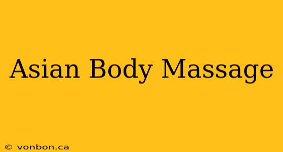 Asian Body Massage