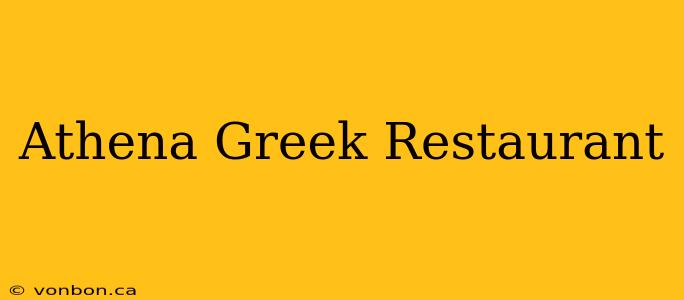 Athena Greek Restaurant