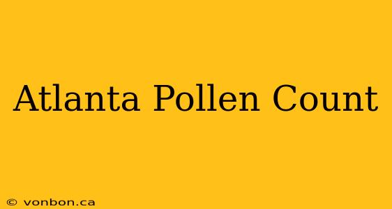 Atlanta Pollen Count