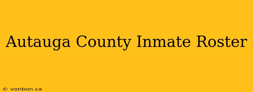 Autauga County Inmate Roster