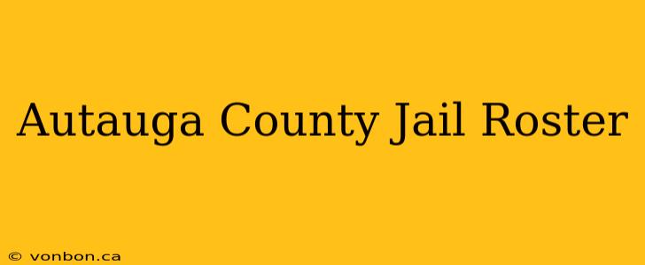 Autauga County Jail Roster