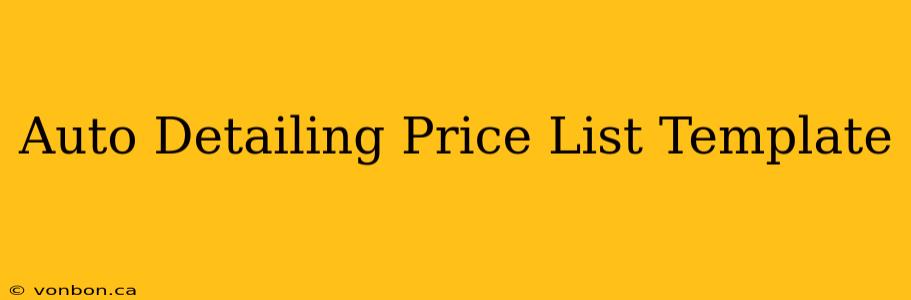 Auto Detailing Price List Template