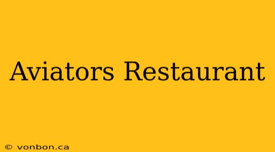 Aviators Restaurant