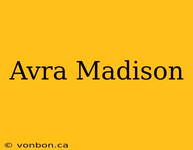 Avra Madison