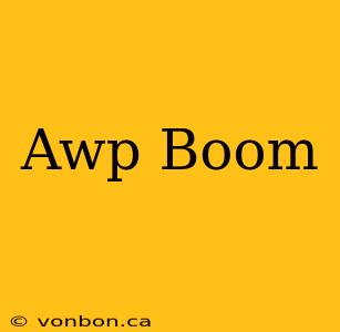 Awp Boom