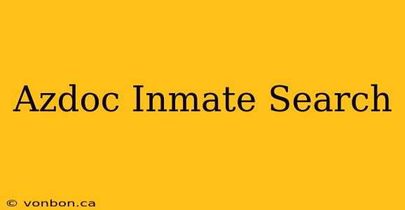 Azdoc Inmate Search