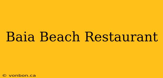 Baia Beach Restaurant