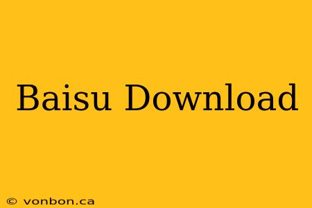 Baisu Download