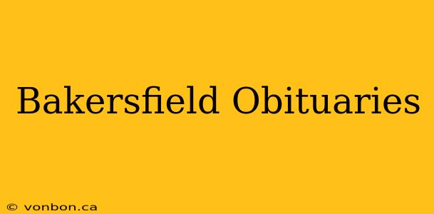 Bakersfield Obituaries