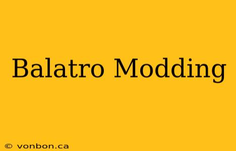 Balatro Modding