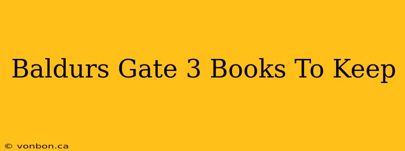 Baldurs Gate 3 Books To Keep