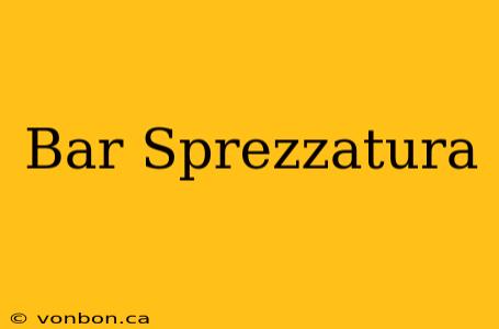 Bar Sprezzatura