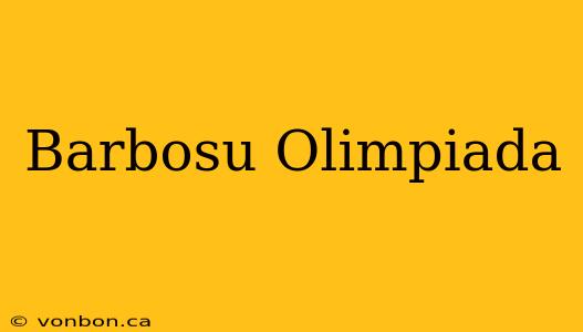 Barbosu Olimpiada