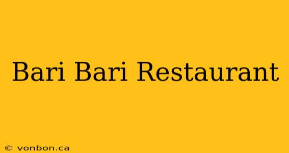 Bari Bari Restaurant