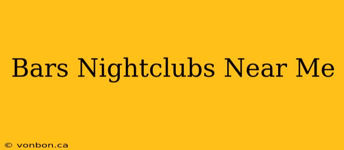 Bars Nightclubs Near Me