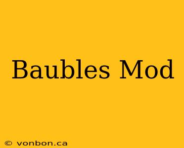 Baubles Mod