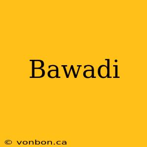 Bawadi