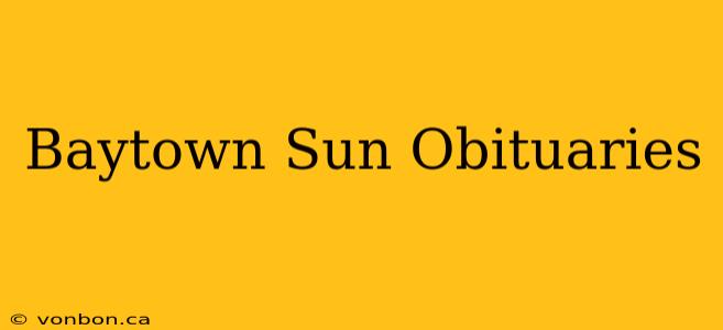 Baytown Sun Obituaries