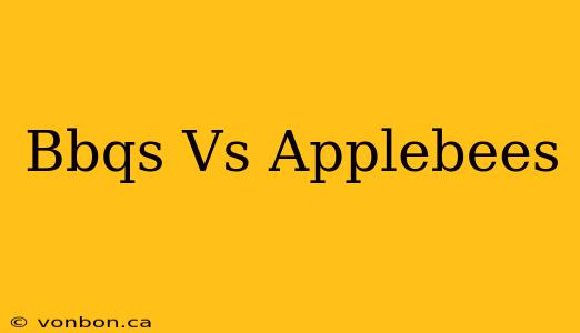 Bbqs Vs Applebees