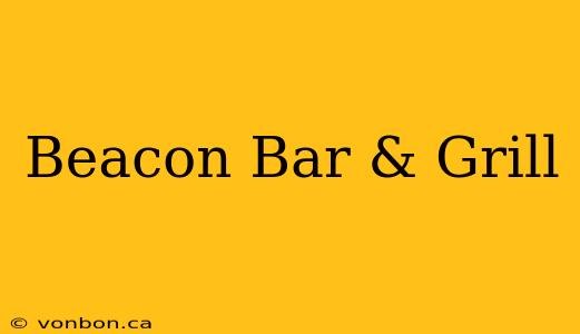 Beacon Bar & Grill