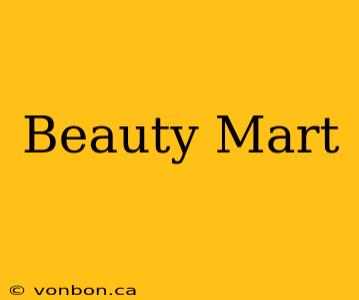 Beauty Mart