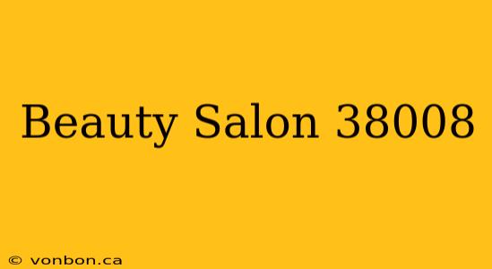 Beauty Salon 38008