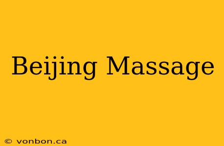 Beijing Massage