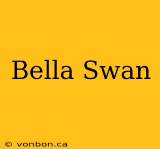 Bella Swan