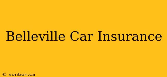 Belleville Car Insurance